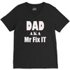 dad aka mr fix it V-Neck Tee