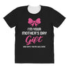 I'm Your Mother's Day Gift Dad Says You're Welcome Baby Girl All Over Women's T-shirt