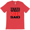 that's what she said funny white t shirt the office tv T-Shirt