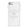 bulldog mum iPhone 7 Case