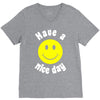 have a nice day V-Neck Tee