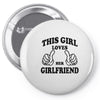 This Girl Loves Her Girlfriend Pin-back button