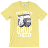 don't make me T-Shirt
