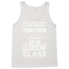 This 10 TH Grade Teacher Has An Amazing! Class Tank Top