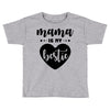 Mama is My Bestie Toddler T-shirt