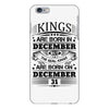 Real Kings Are Born On December 31 iPhone 6 Plus/6S Plus Case