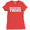 real men make twins Ladies Fitted T-Shirt
