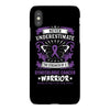 Never Underestimate The Strength Of A Gynecologic Cancer Warrior iPhoneX