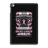 Never Underestimate The Strength Of A Breast Cancer Warrior iPad Mini 4