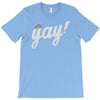 Yay! T-Shirt