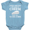 sweet dreams are made of cheese Baby Bodysuit