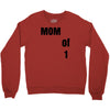 mom of 1 Crewneck Sweatshirt