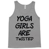 yoga girls are twisted Tank Top