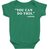 you can do this coffee Baby Bodysuit