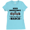 never underestimate an old man who was born in march Ladies Fitted T-Shirt