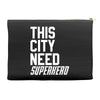 this city need superhero Accessory Pouches