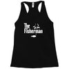 the fisherman Racerback Tank