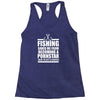 fishing t shirt funny fishing Racerback Tank