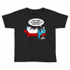 you need to believe in yourself Toddler T-shirt
