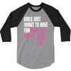 Girls Just Want to Have Fundamental Rights 3/4 Sleeve Shirt
