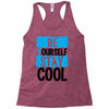 Be Your Self Stay Cool Racerback Tank
