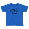 Hi Babe Toddler T-shirt
