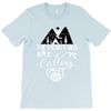 The Mountains Are Calling, I Must Go T-Shirt