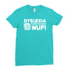 dyslexia makes reading nuf Ladies Fitted T-Shirt