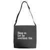 hang on let me overthink this Adjustable Strap Totes