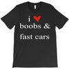 boobs &amp; fast cars T-Shirt