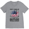 Veteran Don't Thank Me Thank My Brothers Who Never Came Back V-Neck Tee