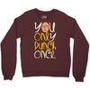 you only punch once Crewneck Sweatshirt