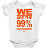 we are the 99% t shirt occupy wall street anti corporate greed black Baby Onesie