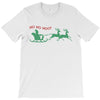 ugly santa ho ho hoo! T-Shirt