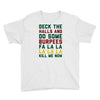deck the halls and do some burpees Youth Tee
