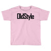 oldstyle Toddler T-shirt