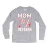 Mom Wife Veteran - Veterans Day T-Shirt Gifts Long Sleeve Shirts