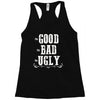 The Bad Ugly Good Racerback Tank