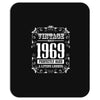 vintage made in 1969 perfectly aged a living legend Mousepad