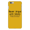 funny t shirt never argue with idiots they drag you down to their leve iPhone 6/6s Plus Case