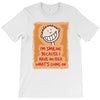 i'm smiling because i have no idea what's going on T-Shirt