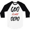 god is not dead 3/4 Sleeve Shirt