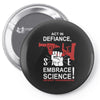 embrace science Pin-back button