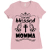 I Am One Blessed Momma Ladies Fitted T-Shirt