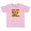 pop pop got this shirt Toddler T-shirt
