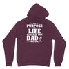 my purpose in life calls me dad Hoodie