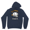 school...yaay! Unisex Hoodie