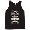 Weekend Forecast Camping With A Chance Of Drinking Tank Top