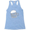 cool drink beer t shirt Racerback Tank