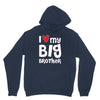 I Love My Big Brother Unisex Hoodie